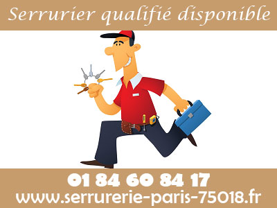 serrurier Paris 18 qualifié et disponible